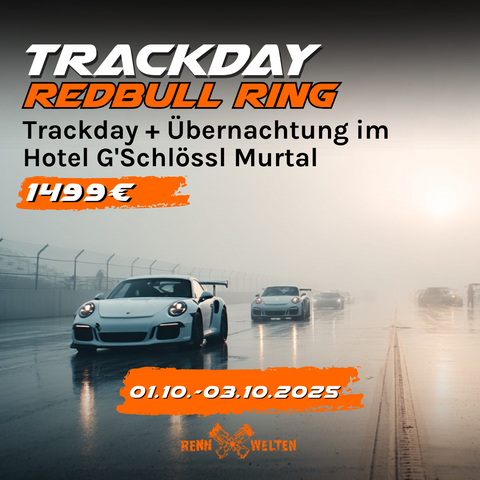TRACKDAY RED BULL RING – DRIVE & STAY (Gschlössl 01.-03.10.)